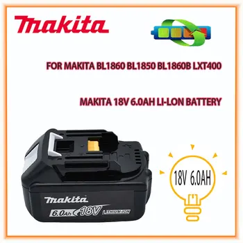 Makita 18V 6000mAh Литий-ионная Аккумуляторная Батарея 18v Сменные Батареи для дрели BL1860 BL1830 BL1850 BL1860B