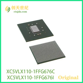 XC5VLX110-1FFG676C Новая и оригинальная микросхема XC5VLX110-1FFG676I Virtex®-5 LX с программируемой матрицей вентилей (FPGA)