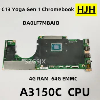 Для Lenovo ThinkPad C13 Yoga Gen 1 Материнская плата ноутбука Chromebook, DA0LF7MBAIO, процессор AMD A3150C 4 ГБ оперативной памяти 64G EMMC 100% Тест