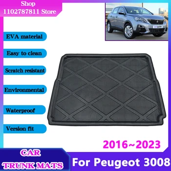 Для Peugeot 3008 Аксессуары 2017 2019 2016 ~ 2023 P84 Автомобильные Коврики для багажника Водонепроницаемый Защитный Вкладыш Противоскользящий Грузовой Коврик 3D EVA Материал