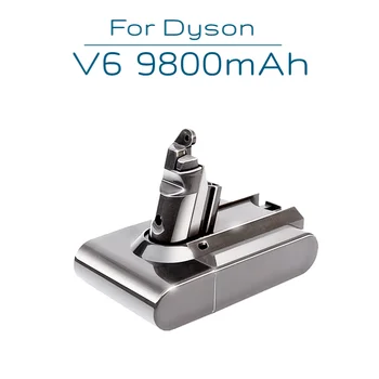 Сменный 21,6 V 9800 mAh Вакуумный Очиститель V6 Литий-Ионный Аккумулятор для Dyson V6 DC62 DC58 DC59 DC61